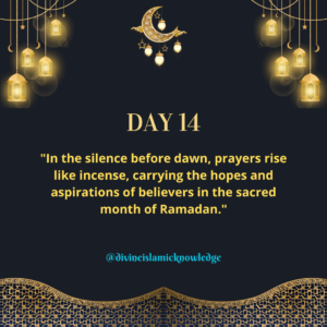 Ramadan Day 14