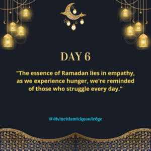 Ramadan Day 6